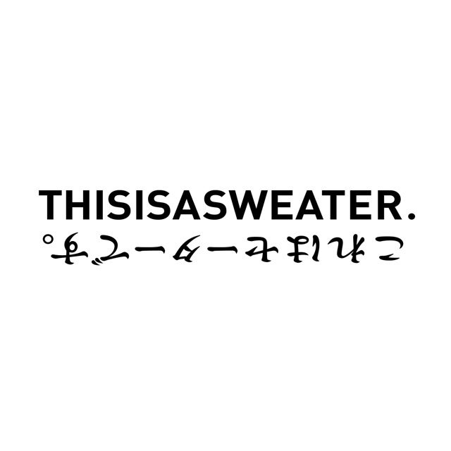 A1:A SWEATER IS ORDINARY.｜今シーズンの販売について